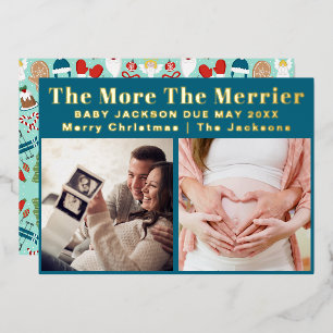 More the Merrier Modern Christmas Pregnancy Foil Holiday Card