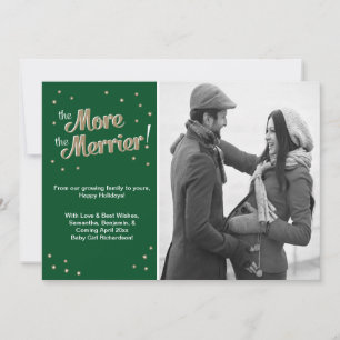 More the Merrier Pregnancy Announcement Green