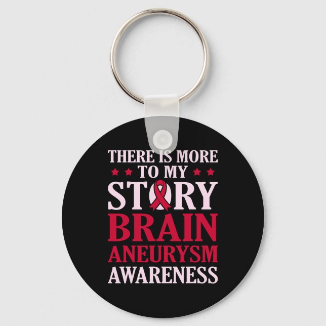 More To My Story Brain Aneurysm Awareness Month Gr Key Ring (Front)