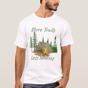 More Trails Less Inboxes T-Shirt