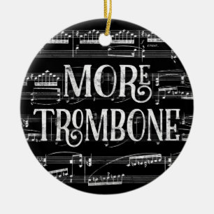 More Trombone Chalkboard - Black White Music Ceramic Ornament
