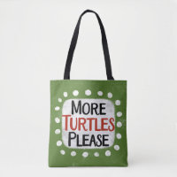 More Turtles Please Tote Bag