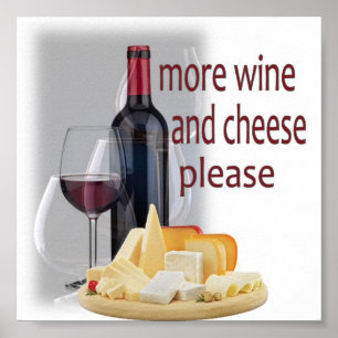 More Wine and Cheese  Poster