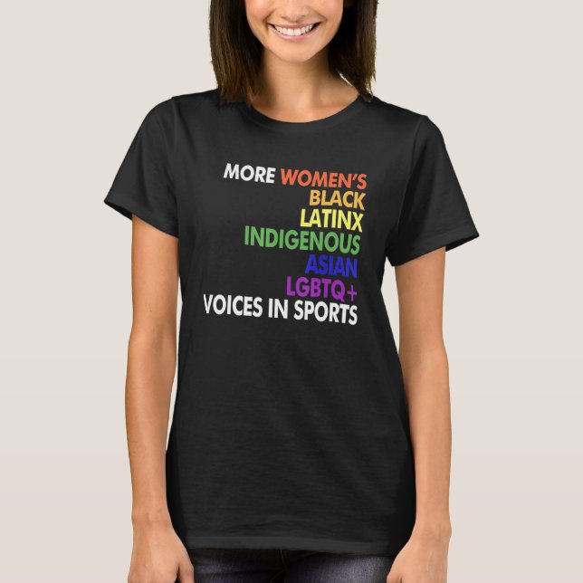 More Womens Black Latinx Indigenous Asian Lgbtq T-Shirt (Front)