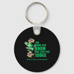 More You Know Less Butterfly Ribbon Mentals Health Key Ring