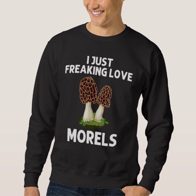 Morel Mushroom For Men Women Mushroom Hunters Sweatshirt (Front)