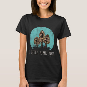 Morel Mushroom Mushroom Mushroom Collector Mushroo T-Shirt