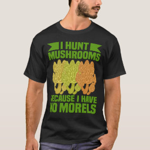 Morel Mushrooms Morels Mushroom Bag Vintage Mushro T-Shirt