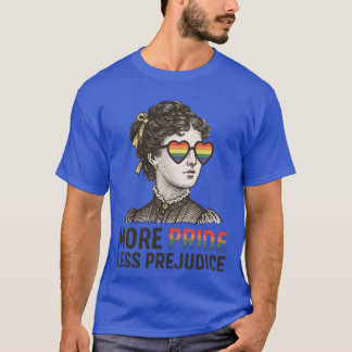 MorePrideLessPrejudice friends T-Shirt
