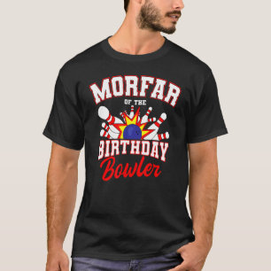 Morfar Of The Birthday Bowler Bday Bowling Party C T-Shirt
