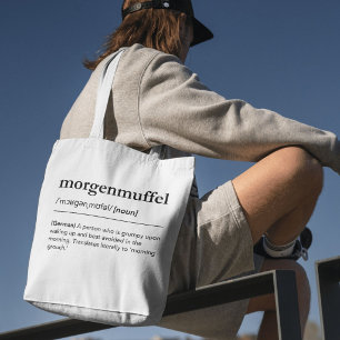 Morgenmuffel German Word Grumpy Funny Morning Tote Bag