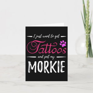 Morkie Dog Lover Tattoo Funny Dog Mum Gift Idea Card