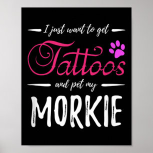 Morkie Dog Lover Tattoo Funny Dog Mum Gift Idea  Poster