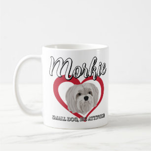 Morkie - Small Dog, Big Attitude - 3 Coffee Mug
