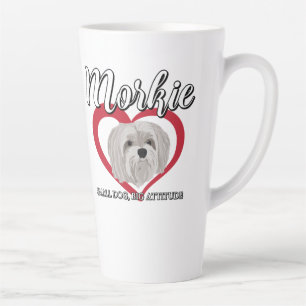 Morkie - Small Dog, Big Attitude - 3 Latte Mug