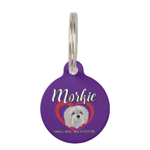Morkie - Small Dog, Big Attitude - 3 Pet Tag