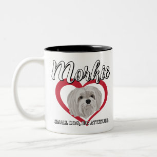 Morkie - Small Dog Big Attitude 3 Two-Tone Coffee Mug