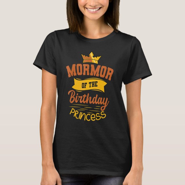 Mormor Of The Birthday Princess Party Bday Celebra T-Shirt (Front)