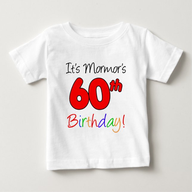 Mormor's 60th Birthday Baby T-Shirt (Front)