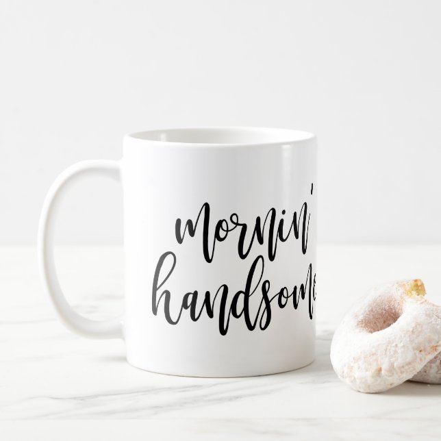 Mornin' Handsome Black Handwritten Script Coffee Mug (With Donut)