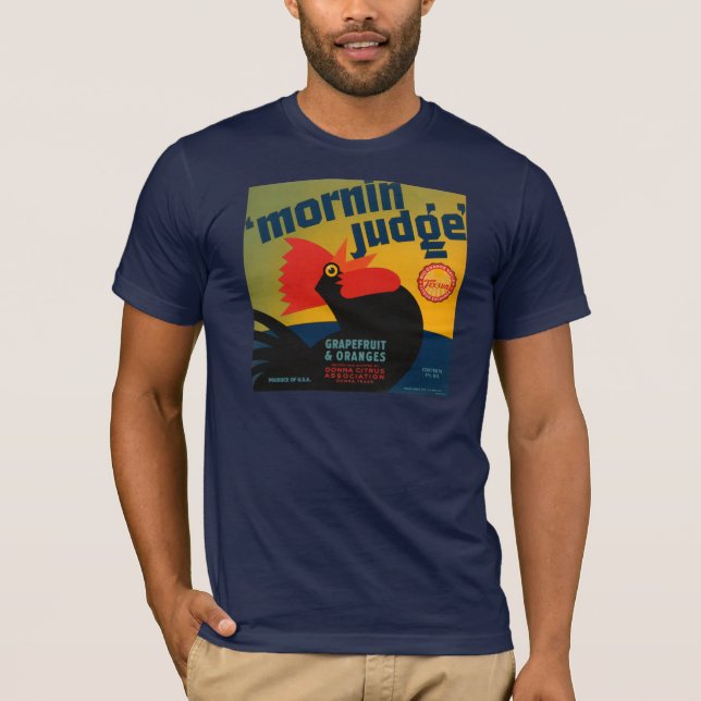 Mornin Judge T-Shirt (Front)
