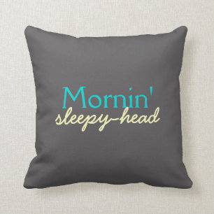 Mornin' Sleepy-Head - Teal and Yellow on Grey Cushion
