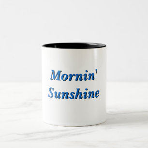 Mornin' Sunshine Mug