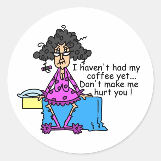 Morning Before Coffee Humour Classic Round Sticker (Front)