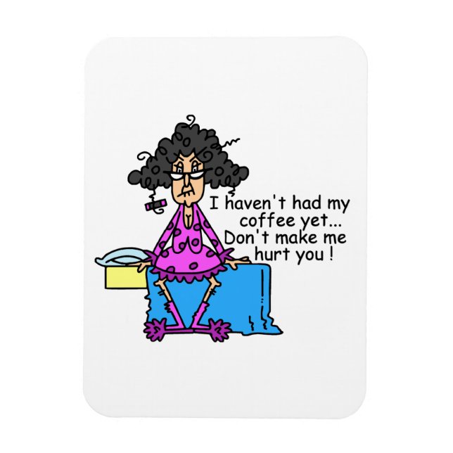 Morning Before Coffee Humour Magnet (Vertical)