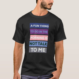 Morning Coffee Before Talkie Saying Coworker Halar T-Shirt