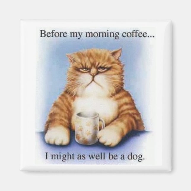 Morning Coffee Magnet (Front)