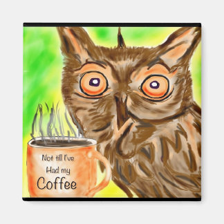 Morning Coffee owl Magnet