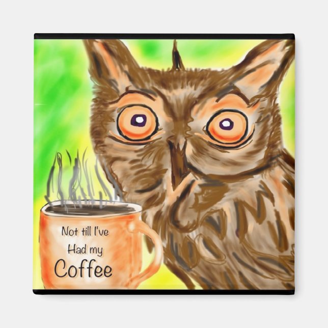 Morning Coffee owl Magnet (Front)