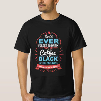Morning Coffee T-Shirt