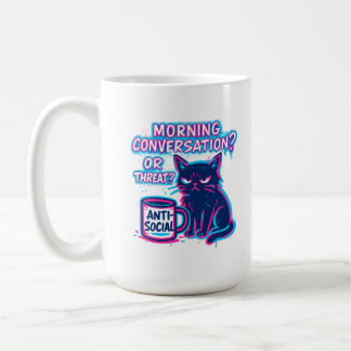 Morning Conversation? Or Threat? Cat Mug