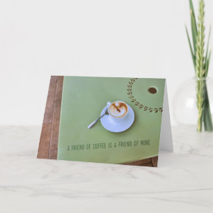 MORNING FRIEND Greeting Card