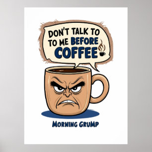 Morning Grump Poster
