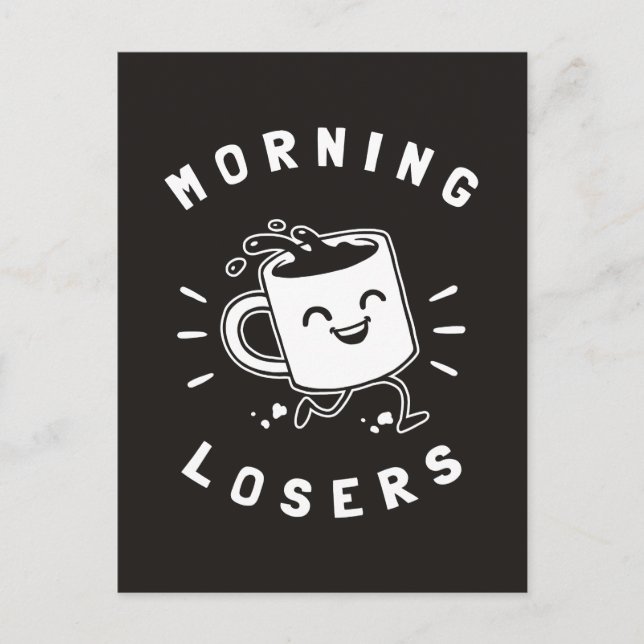 Morning Losers Postcard (Front)