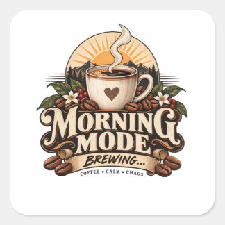 Morning Mode Brewing Coffee Lover Vintage Coffee Square Sticker