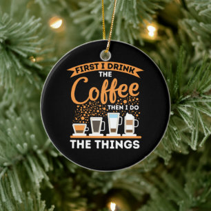 Morning Motivation Boost - Coffee Lover Mantra Ceramic Ornament
