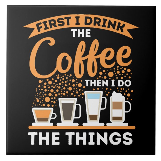 Morning Motivation Boost - Coffee Lover Mantra Ceramic Tile (Front)