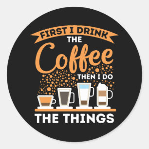 Morning Motivation Boost - Coffee Lover Mantra Classic Round Sticker