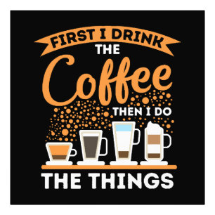 Morning Motivation Boost - Coffee Lover Mantra Photo Print