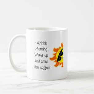 Morning Mug - Wake up and smell the coffee