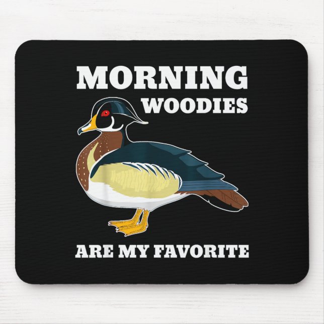 Morning My Favorite Duck Hunting Funny Hunter  Mouse Pad (Front)