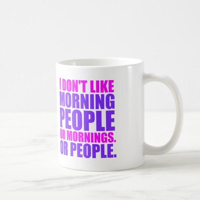 MORNING PEOPLE (Funny Quote) Coffee Mug (Right)