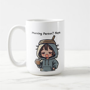 Morning Person? Nope Coffee Mug