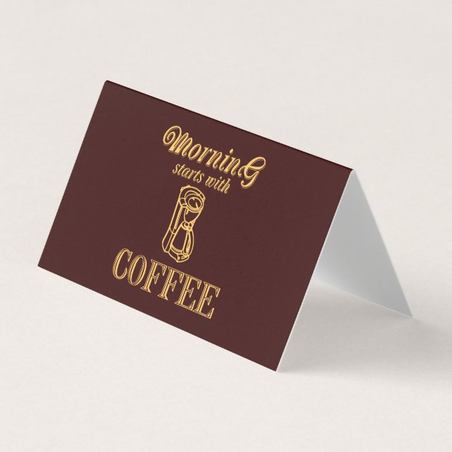 Morning starts with coffee business card (Front)