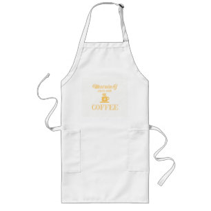 Morning starts with coffee long apron