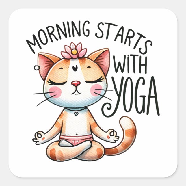 "Morning Starts with Yoga" Funny Cat Lovers Square Sticker (Front)